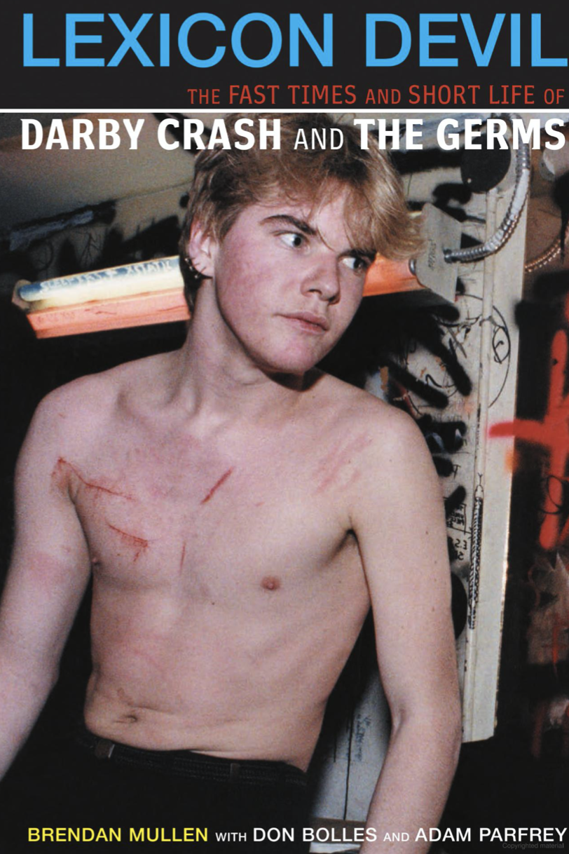 Lexicon Devil: The Fast Times and Short Life of Darby Crash and The Germs Book Cover